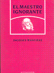 El maestro ignorante, de Jacques Ranciere